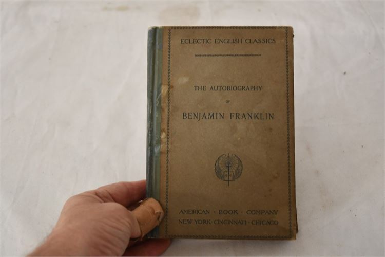 The Autobiography Of Benjamin Franklin: Eclectic English Classics by Benjamin Fr