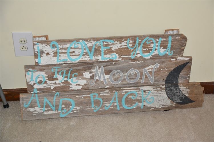 "I Love You To The Moon and Back" Painted wooden Sign